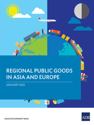 cover image of Regional Public Goods in Asia and Europe